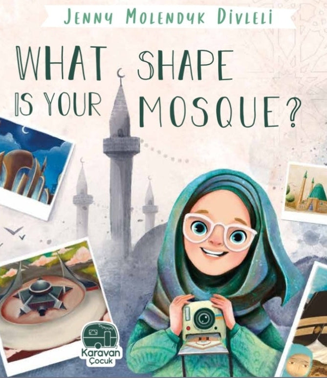 What Colour/Shape is Your Mosque? (Award-Winning Author)