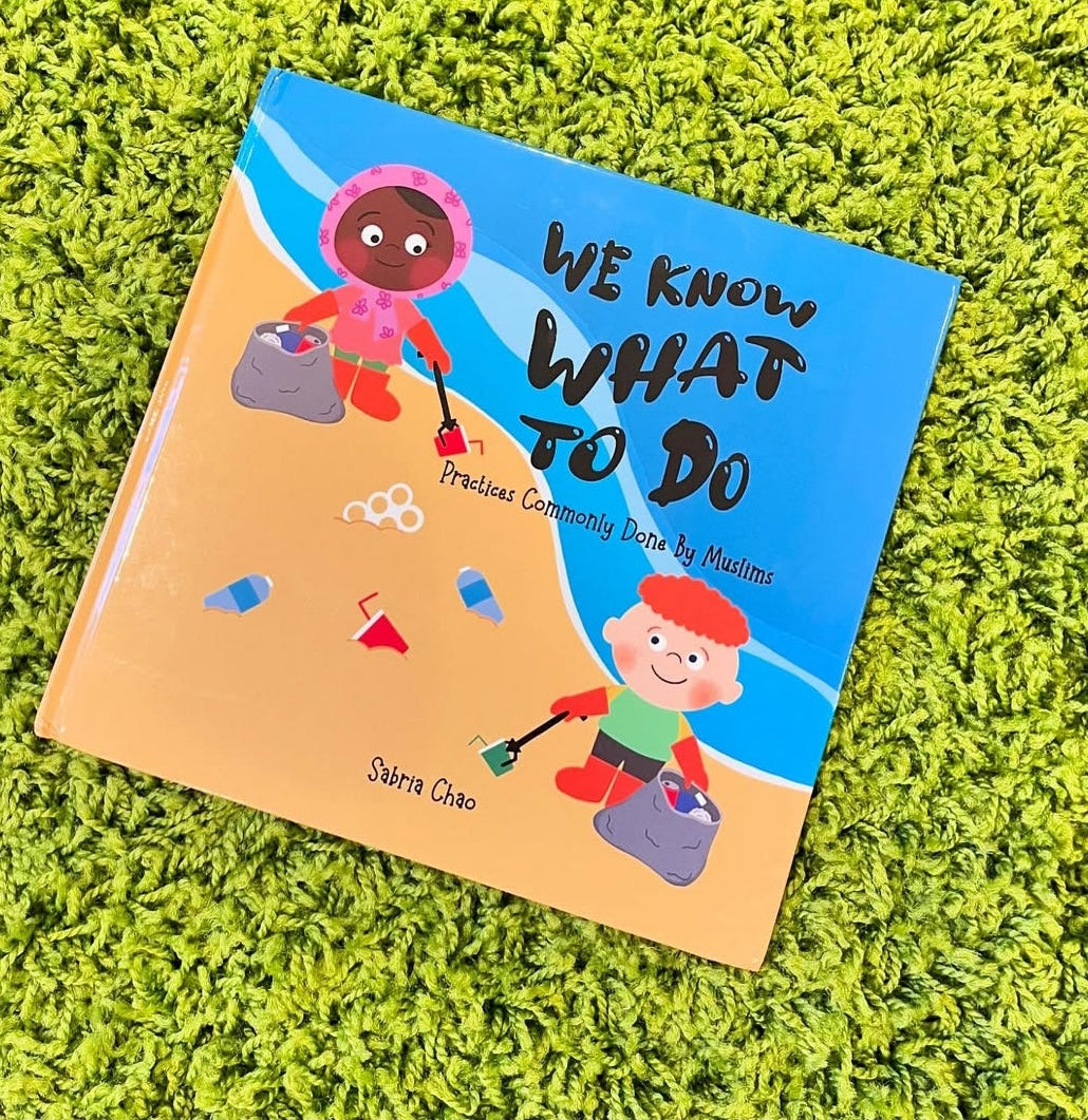 We Know What to Do - Practices Commonly Done by Muslims